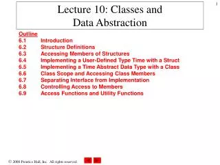 Lecture 10: Classes and Data Abstraction