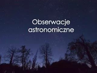 Obserwacje astronomiczne