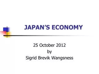 JAPAN’S ECONOMY
