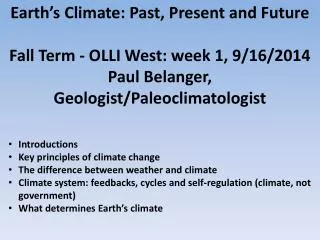 Introductions Key principles of climate change The difference between weather and climate