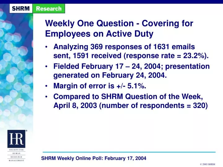 weekly one question covering for employees on active duty