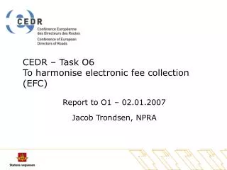 CEDR – Task O6 To harmonise electronic fee collection (EFC)