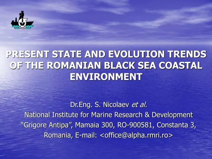 present state and evolution trends of the romanian black sea coastal environment