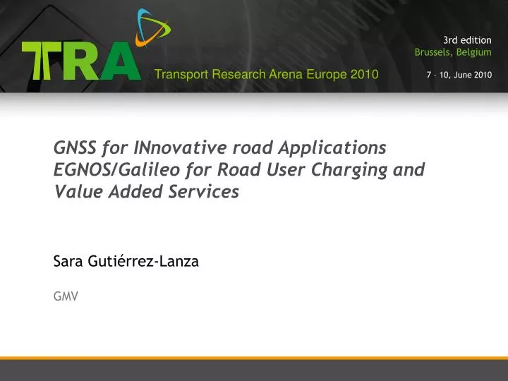gnss for innovative road applications egnos galileo for road user charging and value added services