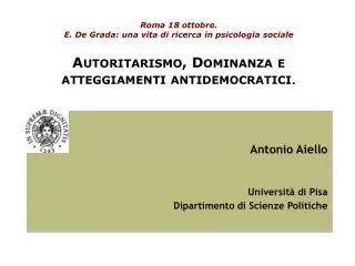 Antonio Aiello Università di Pisa Dipartimento di Scienze Politiche