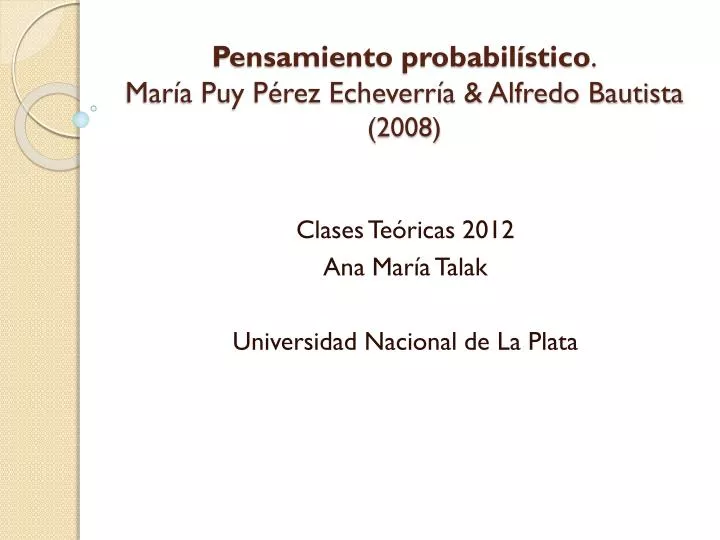 pensamiento probabil stico mar a puy p rez echeverr a alfredo bautista 2008