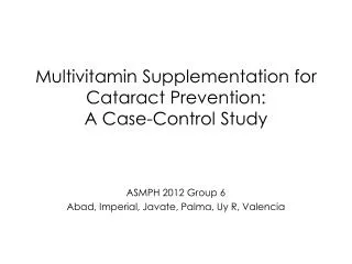 Multivitamin Supplementation for Cataract Prevention: A Case-Control Study