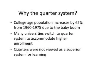 Why the quarter system?