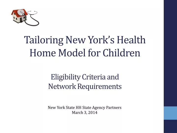 tailoring new york s health home model for children eligibility criteria and network requirements
