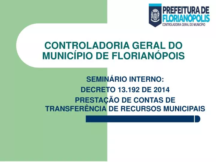 semin rio interno decreto 13 192 de 2014 presta o de contas de transfer ncia de recursos municipais