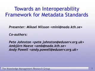 Towards an Interoperability Framework for Metadata Standards