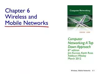 Chapter 6 Wireless and Mobile Networks