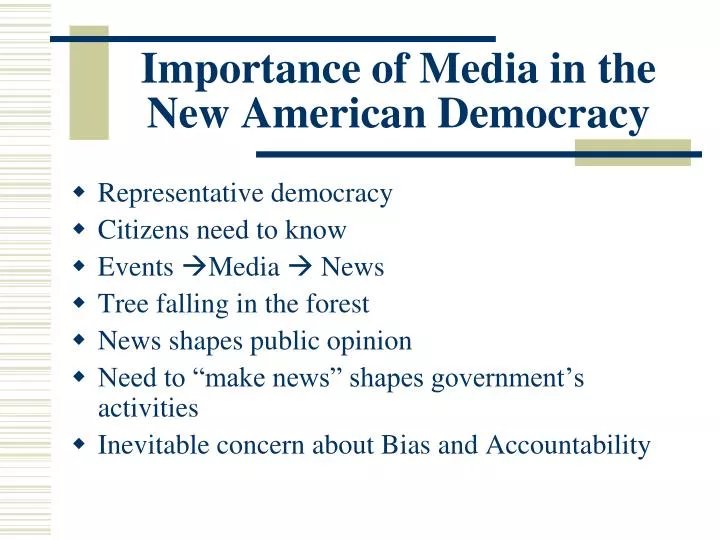 importance of media in the new american democracy