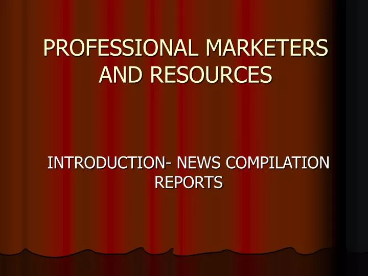 professional marketers and resources
