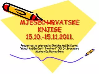 MJESEC HRVATSKE KNJIGE 15.10.-15.11.2011.