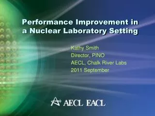 Performance Improvement in a Nuclear Laboratory Setting