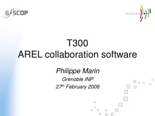T300 AREL collaboration software