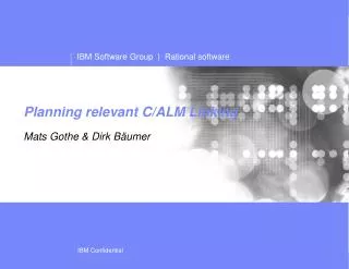 Planning relevant C/ALM Linking Mats Gothe &amp; Dirk Bäumer