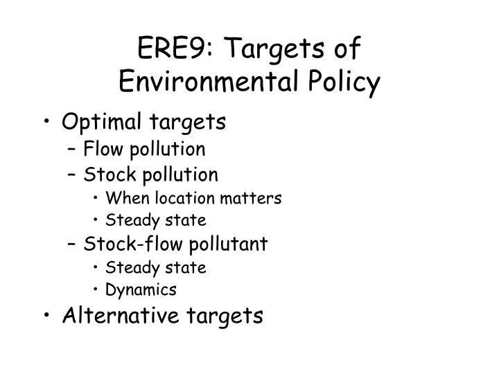 ere9 targets of environmental policy