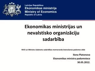 Ilona Platonova Ekonomikas ministra padomniece 30.05.2012.