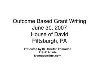 Outcome Based Grant Writing June 30, 2007 House of David Pittsburgh, PA