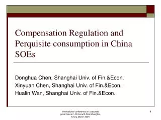 Compensation Regulation and Perquisite consumption in China SOEs