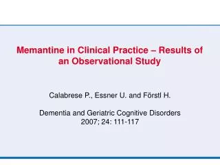 Memantine in Clinical Practice – Results of an Observational Study