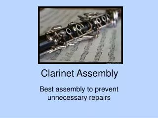 Clarinet Assembly
