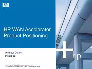 HP WAN Accelerator Product Positioning