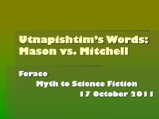 Utnapishtim’s Words: Mason vs. Mitchell