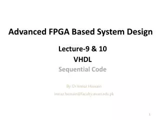 Advanced FPGA Based System Design
