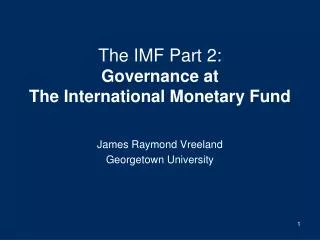 The IMF Part 2: Governance at The International Monetary Fund