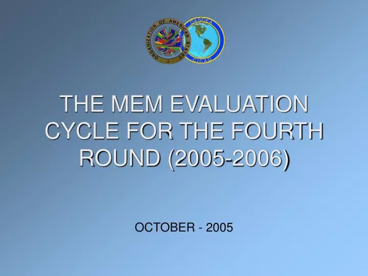 the mem evaluation cycle for the fourth round 2005 2006