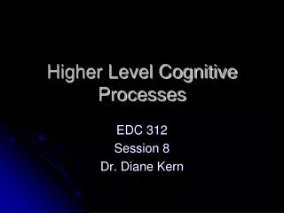 Higher Level Cognitive Processes