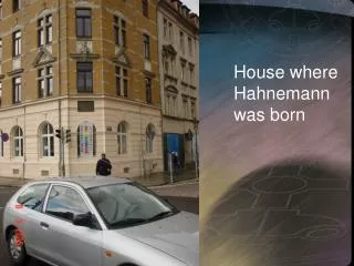 House where Hahnemann was born