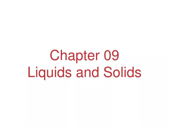 chapter 09 liquids and solids