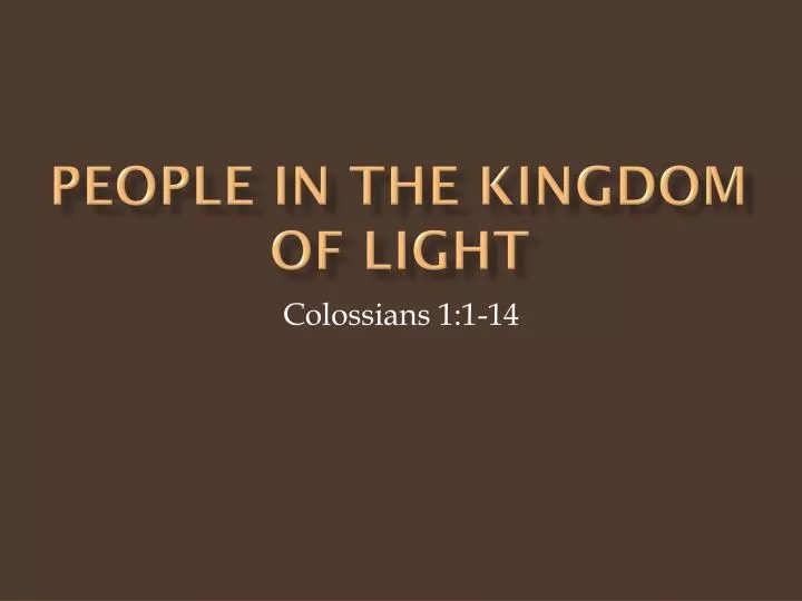 people in the kingdom of light