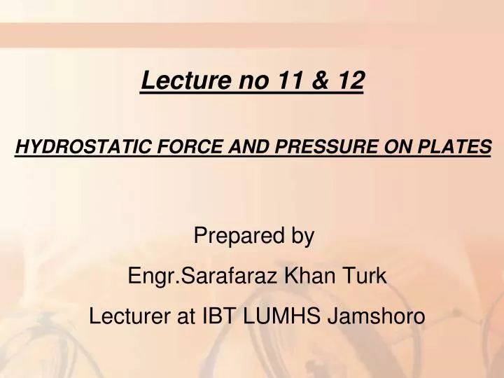 lecture no 11 12 hydrostatic force and pressure on plates