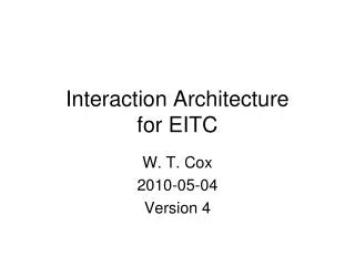 Interaction Architecture for EITC