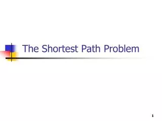 The Shortest Path Problem