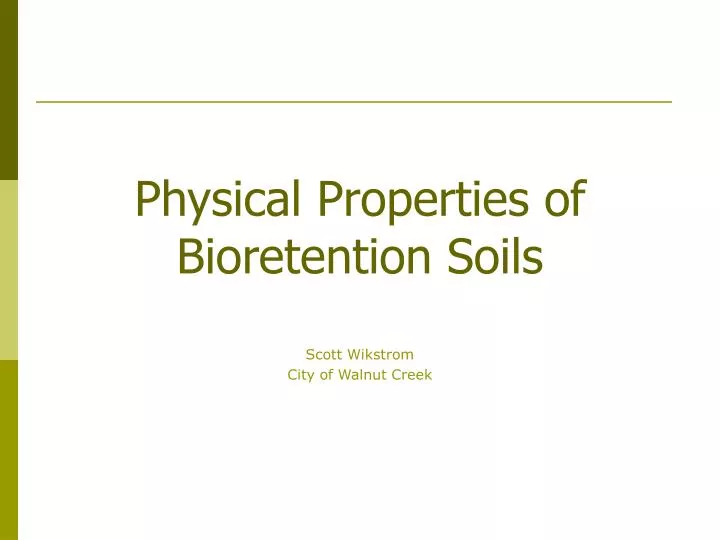 physical properties of bioretention soils