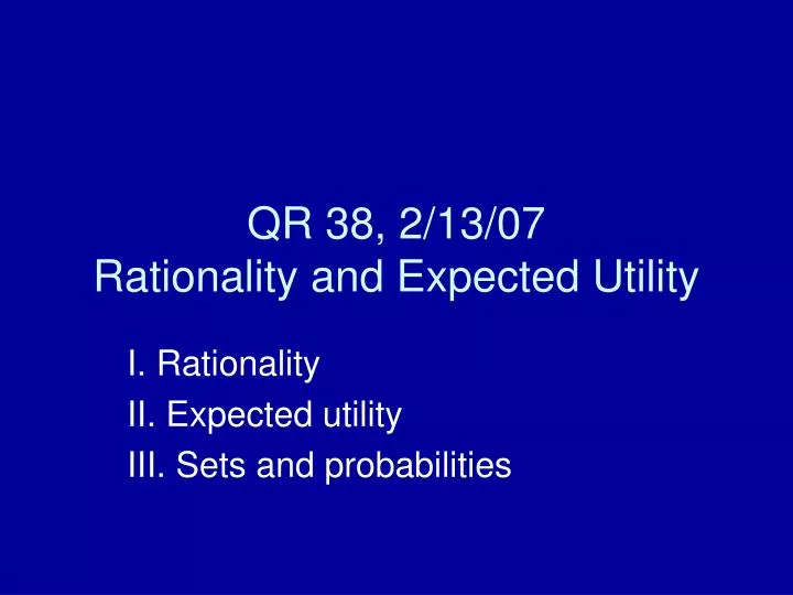 qr 38 2 13 07 rationality and expected utility