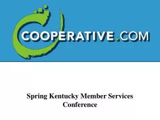 Spring Kentucky Member Services Conference