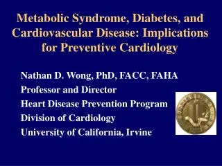 Metabolic Syndrome, Diabetes, and Cardiovascular Disease: Implications for Preventive Cardiology