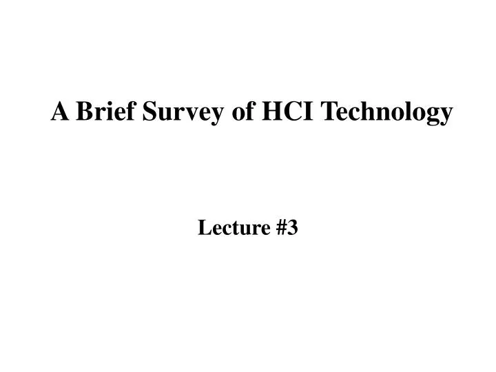 a brief survey of hci technology