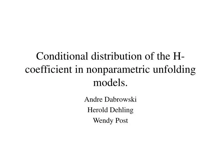 conditional distribution of the h coefficient in nonparametric unfolding models
