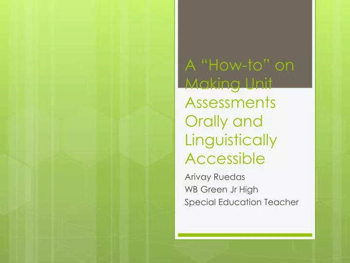 a how to on making unit assessments orally and linguistically accessible