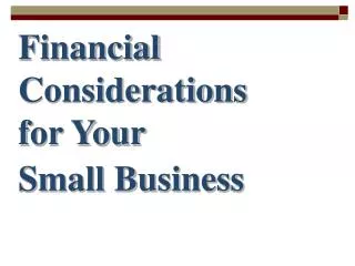 Financial Considerations for Your Small Business