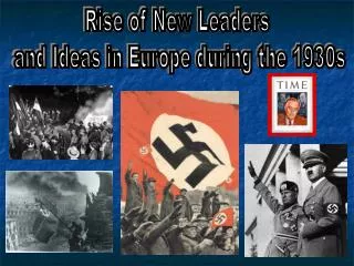 Rise of New Leaders and Ideas in Europe during the 1930s