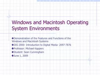 Windows and Macintosh Operating System Environments